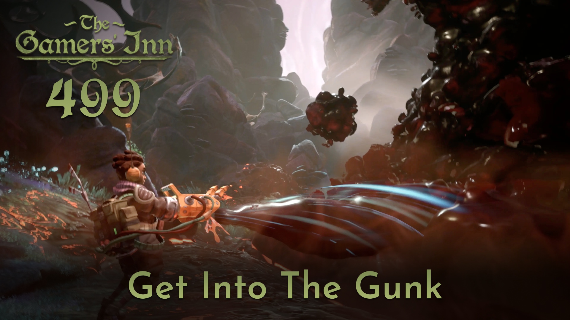 TGI 499 – Get Into The Gunk