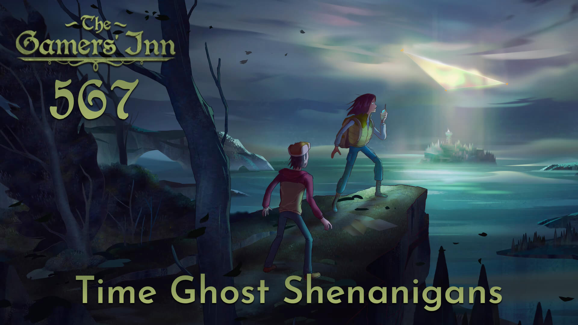 TGI 567 - Time Ghost Shenanigans