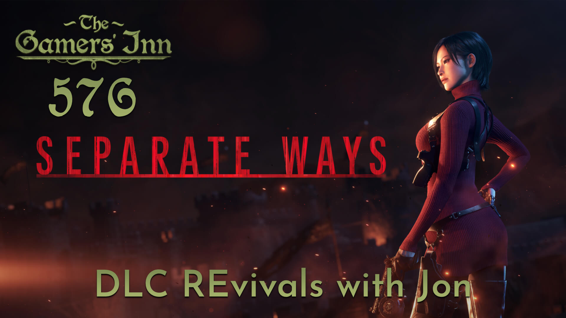 TGI 576 - Separate Ways - DLC REvivals with Jon