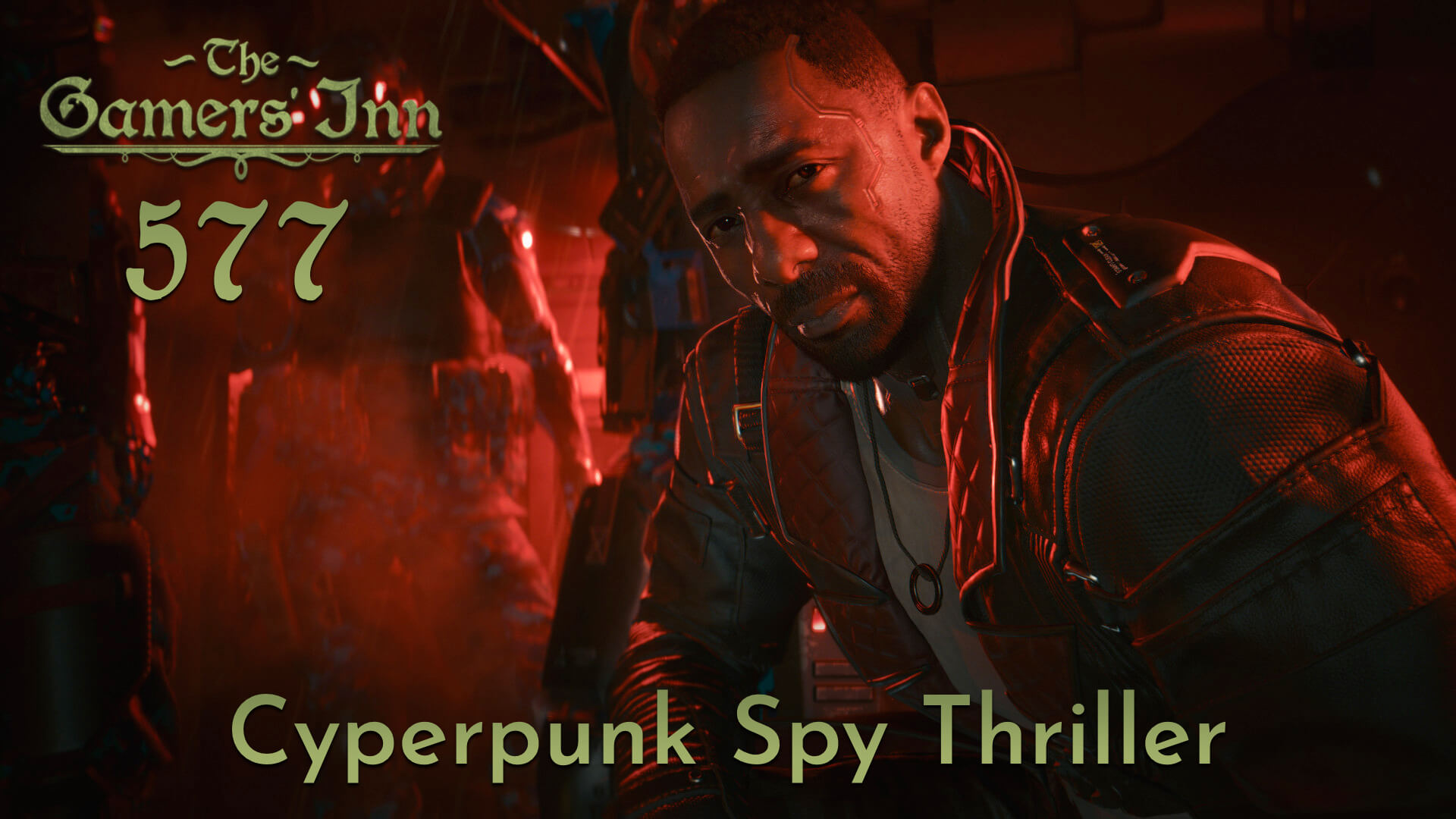 TGI 577 – Cyperpunk Spy Thriller