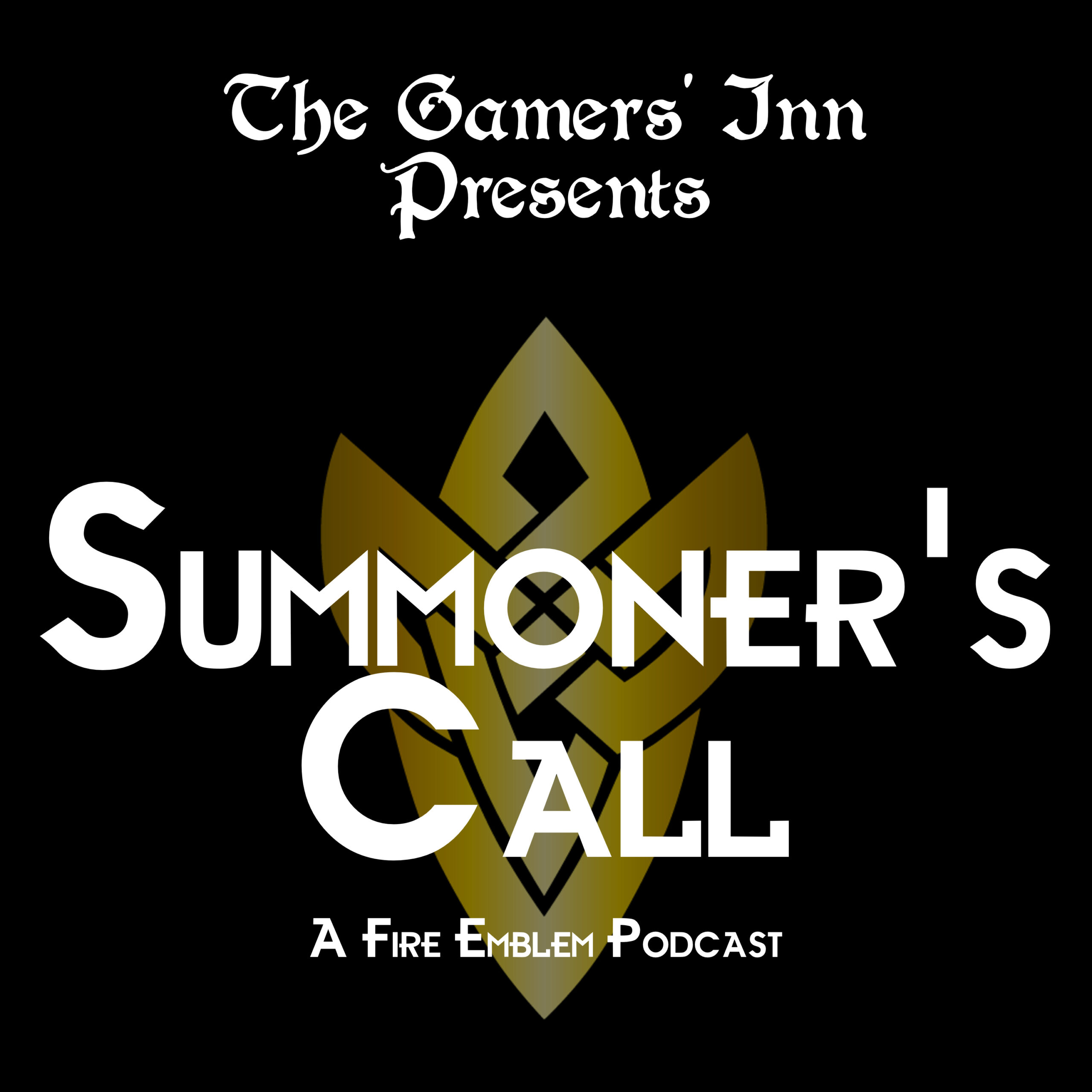 The Gamers' Inn Presents Summoner's Call: A Fire Emblem Podcast